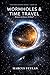 Wormholes & Time Travel: Sc...