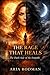 The Rage That Heals: The Da...