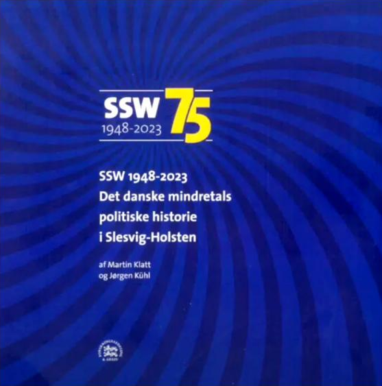 SSW 1948-2023 - Det danske mindretals politiske historie i Slesvig-Holsten