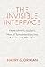 The Invisible Interface: Ho...
