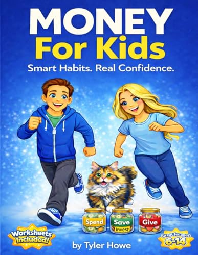 Money For Kids: Smart Habits. Real Confidence. (Paperback)