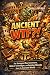 Ancient WTF?: The Strangest...