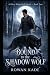Bound to the Shadow Wolf: A...