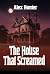 The House That Screamed