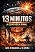 13 Minutos: A Contagem Final (Portuguese Edition)