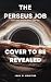 The Perseus Job: Book One of The Wit's End Arc