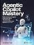 Agentic Copilot Mastery: Bu...
