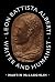 Leon Battista Alberti: Writer and Humanist