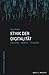 Ethik Der Digitalität: Handlung - Medium - Virtualität (Philosophia Digitalis) (German Edition)