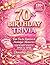 70th Birthday Trivia by Dorothy Lane