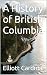 A History of British Columbia