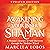 Awakening Your Inner Shaman (Updated Edition) by Marcela Lobos