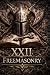 Freemasonry XXII Masonic De...