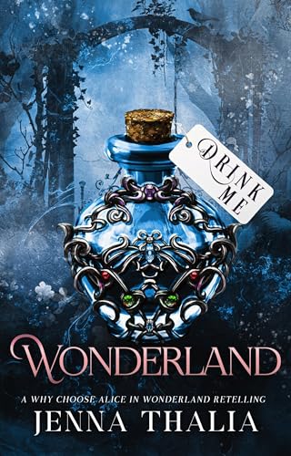 Wonderland: A Why Choose Alice in Wonderland Retelling (Kindle Edition)
