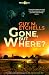 Gone, But Where?: A superna...