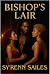 Bishop's Lair by Sy'Renn Sailes