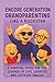 Encore Generation - Grandpa...