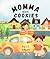 Momma Made Cookies by C. L. Killgore