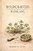 Wildcrafted Purslane by Wanda M. Titus