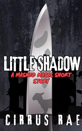 Little Shadow: A Masked Mascs Short Story (Kindle Edition)