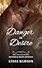 Danger in Desire: An Erotic...