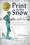 Print in the Snow: Anna's Adventure in the Wyssun World (The Green Hills #1)