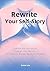 Rewrite Your Self-Story: Ch...