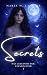 Secrets: Das Geheimnis der ...