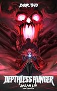 Depthless Hunger 2: A Progression LitRPG