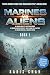 Marines vs Aliens Book 1: T...
