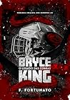Bryce King: O legado das cobras.: Um romance MM com hóquei (Duologia Realeza dos Esportes Livro 1) (Portuguese Edition)