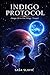 Indigo Protocol (Danger All In One)