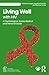 Living Well with HIV: A Psychological, Social, Medical and Personal Guide (BPS Ask The Experts in Psychology Series)