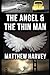 The Angel & The Thin Man