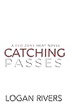 Catching Passes (Red Zone Heat, #2)