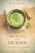Matcha for Murder  (The Hon...