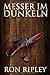 Messer im Dunkeln: Übernatürlicher Horror mit Furchteinflößenden Geistern & Spukhäusern (Die Spuksammlung-Serie) (German Edition)