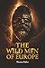 The Wild Men of Europe by Thomas Buker