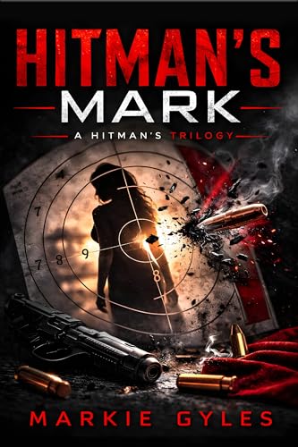 Hitman's Mark: A Hitman's Trilogy (Kindle Edition)