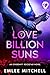 Love of a Billion Suns: An ...