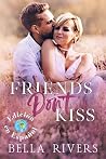 Friends Don't Kis...