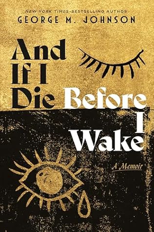 And If I Die Before I Wake: A Memoir