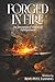 Forged in Fire by Revd Phyl Fanning