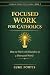 Focused Work and Deep Attention by Luke Fortis
