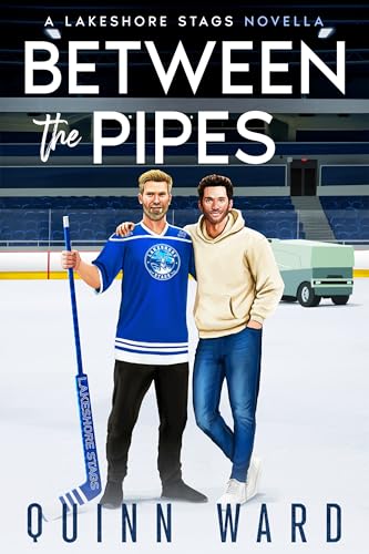 Between the Pipes: A Small Town Gay Hockey Romance (Kindle Edition)