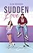 Sudden Love (Italian Edition)