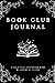 Book Club Journal: The Ulti...