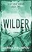 Wilder (Body Heat, #1)
