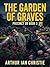 The Garden Of Graves (Precinct 99 Book 3)