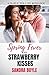 Spring Fever and Strawberry Kisses: A Maple Hollow Romance